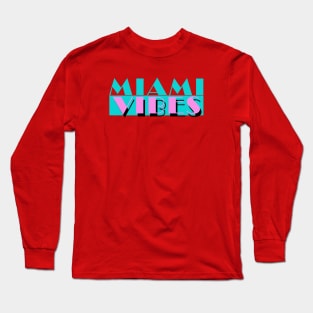 Miami vibes Long Sleeve T-Shirt